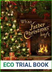 What Father Christmas Left (Celebrate! - 2014 Advent Calendar)