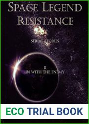 Space Legend: Resistance: Serial Story II: In With The Enemy