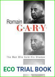 Romain Gary: The Man Who Sold His Shadow (Critical Authors and Issues)