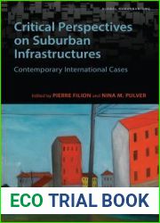 Critical Perspectives on Suburban Infrastructures: Contemporary International Cases (Global Suburbanisms)