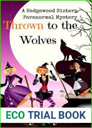 Thrown to the Wolves (Hedgewood Sisters Paranormal Mysteries Book 4)