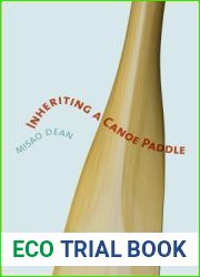 Inheriting a Canoe Paddle: The Canoe in Discourses of English-Canadian Nationalism (Cultural Spaces)
