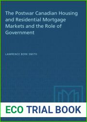 The Postwar Canadian Housing and Residential Mortgage Markets and the Role of Government