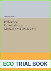 Prehistoric Cannibalism at Mancos 5MTUMR-2346
