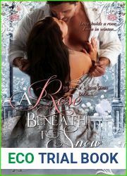 A Rose Beneath The Snow (Heart of a Rose, #1)