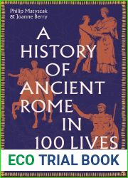 A History of Ancient Rome in 100 Lives