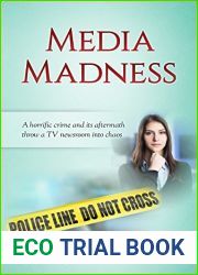 Media Madness: A horrific crime and its aftermath throw a TV newsroom into chaos