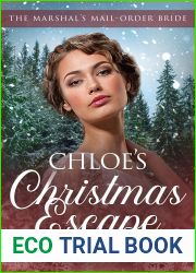 Chloe|s Christmas Escape (The Marshal|s Mail Order Bride #3)