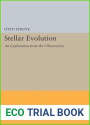 Stellar Evolution: An Exploration from the Observatory (Princeton Legacy Library, 1996)