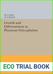 Growth and Differentiation in Physarum Polycephalum (Princeton Legacy Library)