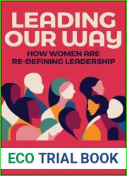 Leading Our Way: How Women are Re-Defining Leadership