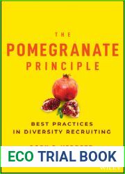 The Pomegranate Principle: Best Practices in Diversity Recruiting