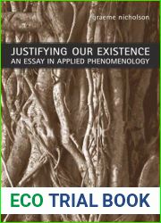 Justifying Our Existence