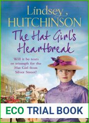 The Hat Girl|s Heartbreak: A heartbreaking, page-turning historical novel from Lindsey Hutchinson