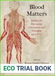 Blood Matters: Studies in European Literature and Thought, 14-17