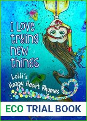 I Love Trying New Things (Happy Heart Rhymes Book 3)