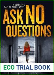 Ask No Questions (Detective Caelan Small, #1)