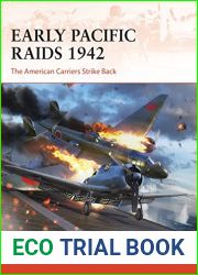 Early Pacific Raids 1942: The American Carriers Strike Back (Campaign Book 392)