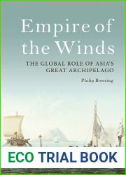 Empire of the Winds: The Global Role of Asia|s Great Archipelago