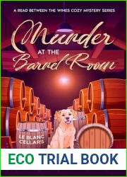 Murder at the Barrel Room: A Delectable Small Town Culinary Cozy Murder Mystery (A Read Between the Wines Cozy Mystery Series)