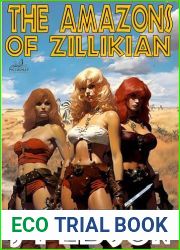 The Amazons of Zillikian: The Lost, Unfinished Novel! (A Bunduki Jungle Adventure Book 5)
