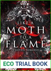 Like a Moth to a Flame