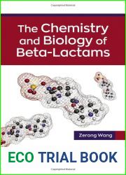 The Chemistry and Biology of Beta-Lactams
