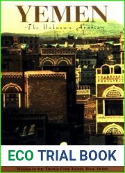 Yemen: The Unknown Arabia