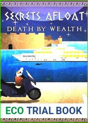 Secrets Afloat: Death by Wealth (Petrina Pappas Mysteries Book 3)