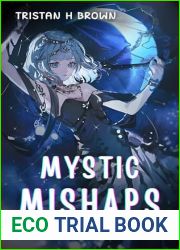 Mystic Mishaps: A LitRPG Isekai