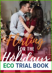 Flirting for the Holidays (Chateau Felicity, #3)