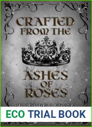 Crafted from the Ashes of Roses