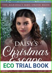 Daisy|s Christmas Escape (The Marshal|s Mail Order Bride #5)