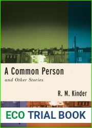 A Common Person and Other Stories (Richard Sullivan Prize in Short Fiction)