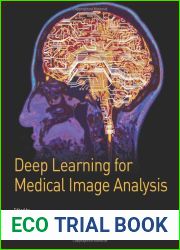 Deep Learning for Medical Image Analysis (The MICCAI Society book Series)