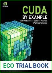 CUDA by Example: An Introduction to General-Purpose GPU Programming