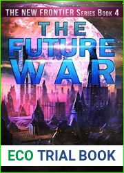 The Future War (The New Frontier, #4)