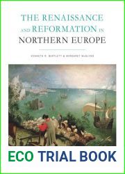The Renaissance and Reformation in Northern Europe