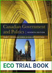 Canadian Government and Politics - Seventh Edition