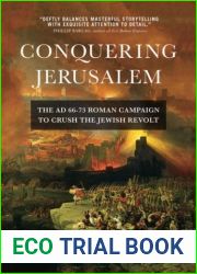 Conquering Jerusalem: The AD 66-73
