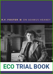 On Seamus Heaney (Writers on Writers, 11)