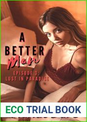 A Better Man: Lust In Paradise