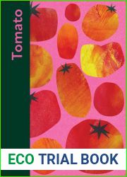 Tomato: 80 Recipes Celebrating the Extraordinary Tomato