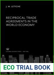 Reciprocal Trade Agreements in the World Economy