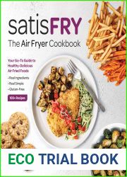 satisFRY: The Air Fryer Cookbook