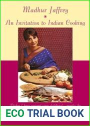 An Invitation to Indian Cooking: 50th Anniversary Edition: A Cookbook