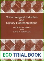 Cohomological Induction and Unitary Representations (Pms-45), Volume 45