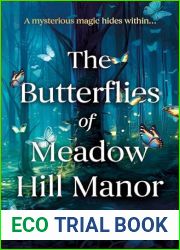 The Butterflies of Meadow Hill Manor