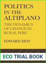 Politics in the Altiplano: The Dynamics of Change in Rural Peru (LLILAS Latin American Monograph Series)