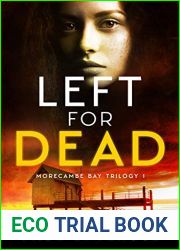 Left For Dead (Morecambe Bay Trilogy, #1)